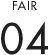 FAIR 04