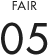 FAIR 05